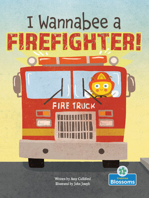cover image of I Wannabee a Firefighter!